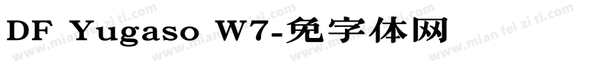 DF Yugaso W7字体转换
